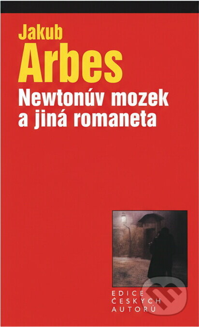 Kniha: Zázračná Madona ; Svatý Xaverius ; Newtonův mozek (Jakub Arbes). , 2002