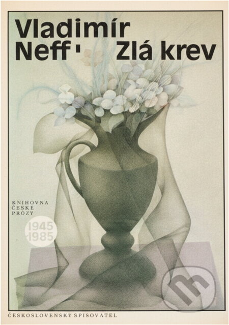 Kniha: Zlá krev (Vladimír Neff). Československý spisovatel, 1965