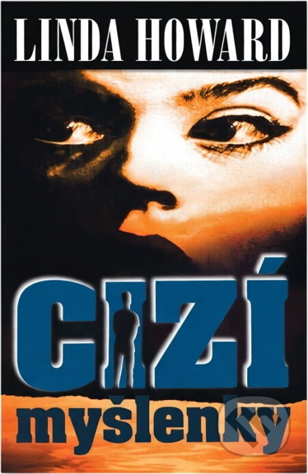 Kniha: Cizí myšlenky (Linda Howard). Domino, 1999