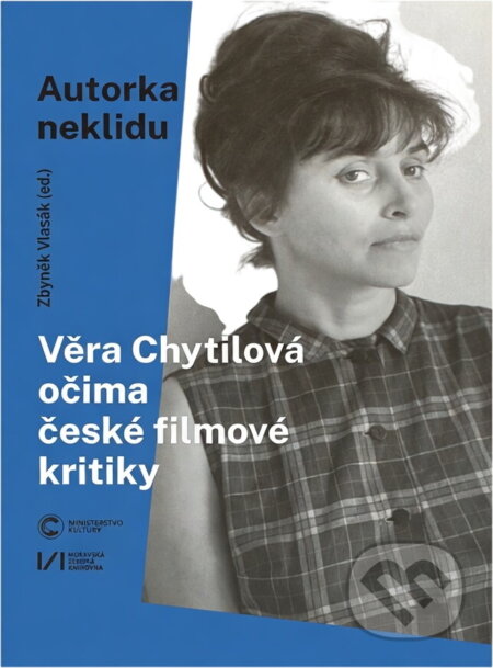 Kniha: Autorka neklidu : Věra Chytilová očima české filmové kritiky (). , 2021