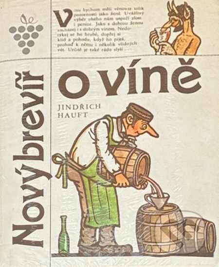 Kniha: Nový brevíř o víně (Jindřich Hauft). , 1988