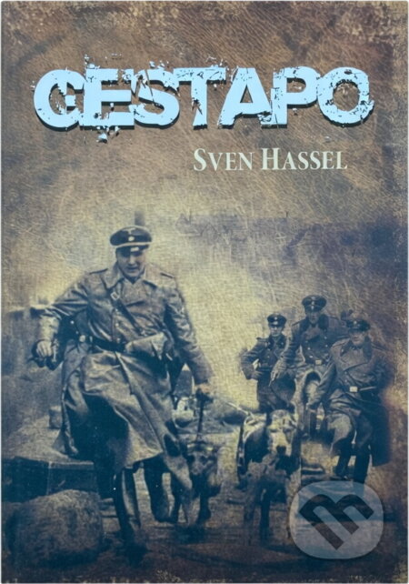 Kniha: Gestapo (Sven Hassel). , 2017