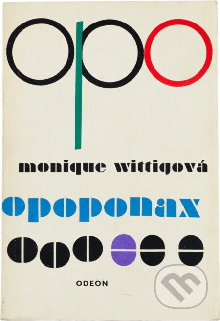 Kniha: Opoponax (Monique Wittig). Odeon, 1967