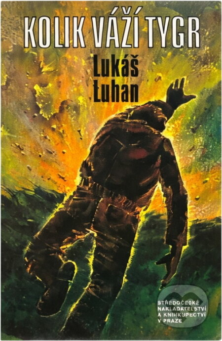 Kniha: Kolik váží tygr (Lukáš Luhan). , 1984