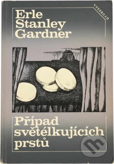 Kniha: Případ světélkujících prstů (Erle Stanley Gardner). Vyšehrad, 1980