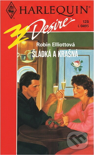 Kniha: Sladká a krásná (Robin Elliott). Harlequin, 1995