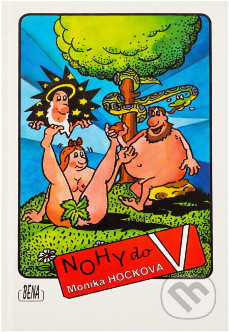 Kniha: Nohy do V : lehce erotické čtení pro dospělé (Monika Hocková). , 1997