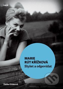 Slyšet a odpovídat - Marie Rút Křížková - kniha z kategorie Beletrie