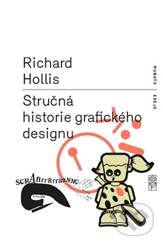 Stručná historie grafického designu - Richard Hollis, RUBATO, 2015