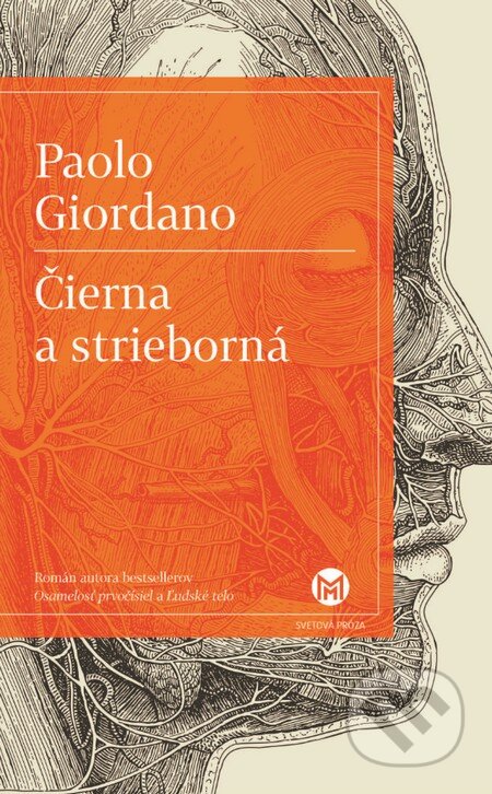 Čierna a strieborná - Paolo Giordano, Slovart, 2015