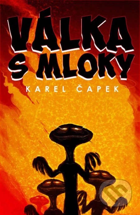 Válka s mloky - Karel Čapek, Edice knihy Omega, 2013
