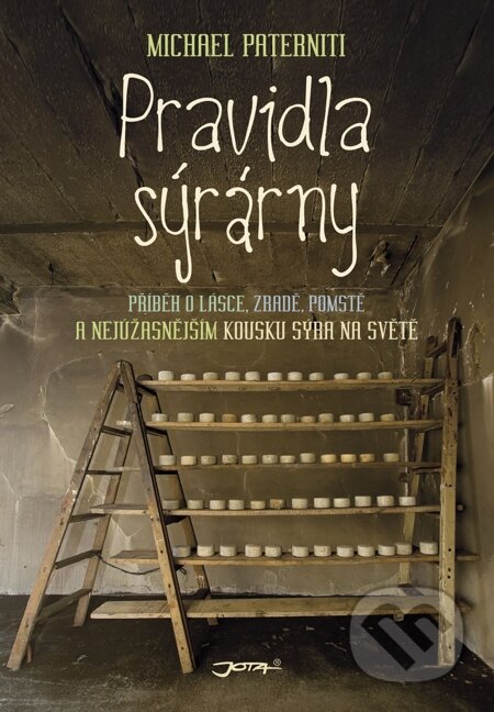 E-kniha: Pravidla sýrárny (Michael Paterniti). Jota, 2015