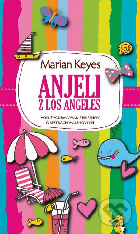 Anjeli z Los Angeles - Marian Keyes, Slovart, 2015