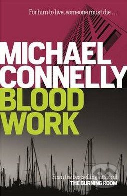 Blood Work - Michael Connelly, Orion