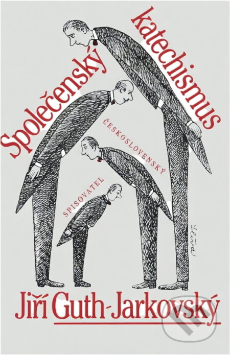 Kniha: Společenský katechismus (Jiří Stanislav Guth-Jarkovský). Československý spisovatel, 1992