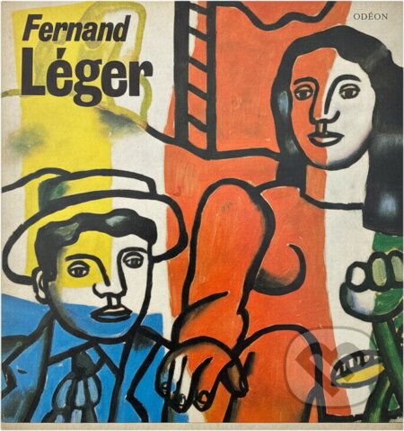 Kniha: Fernand Léger (Bohumír Mráz). Odeon, 1979