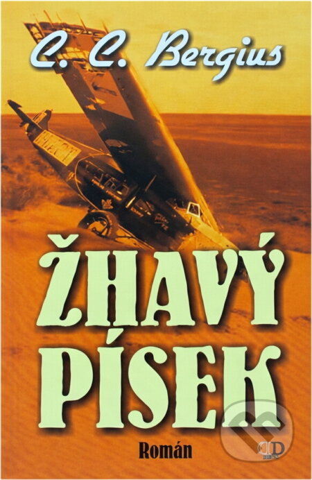 Kniha: Žhavý písek (C. C. Bergius). Deus, 2007