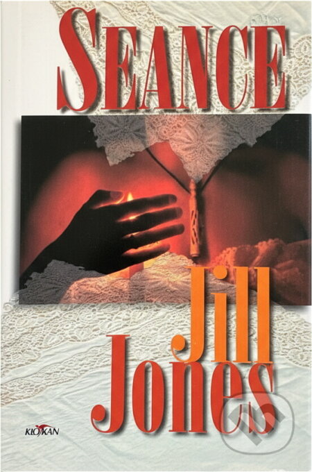 Kniha: Seance (Jill Jones). Alpress, 2002