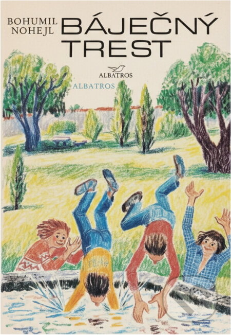 Kniha: Báječný trest (Bohumil Nohejl). , 1985