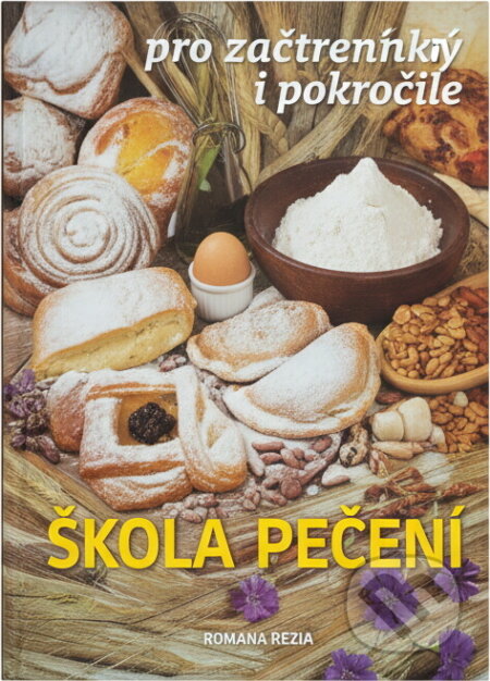 Kniha: Škola pečení pro začátečníky i pokročilé (Knižní klub). Knižní klub, 1997