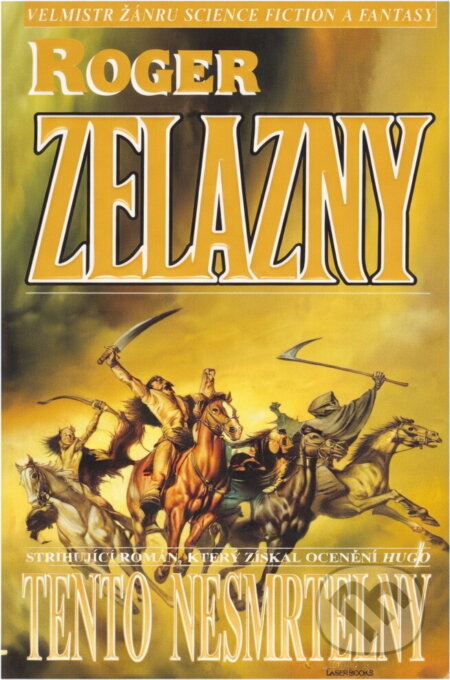 Kniha: Tento nesmrtelný (Roger Zelazny). Banshies, 2004