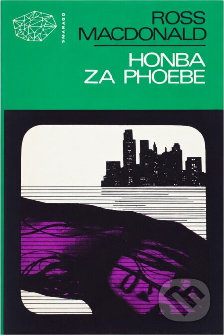 Kniha: Honba za Phoebe (Ross Macdonald). , 1972