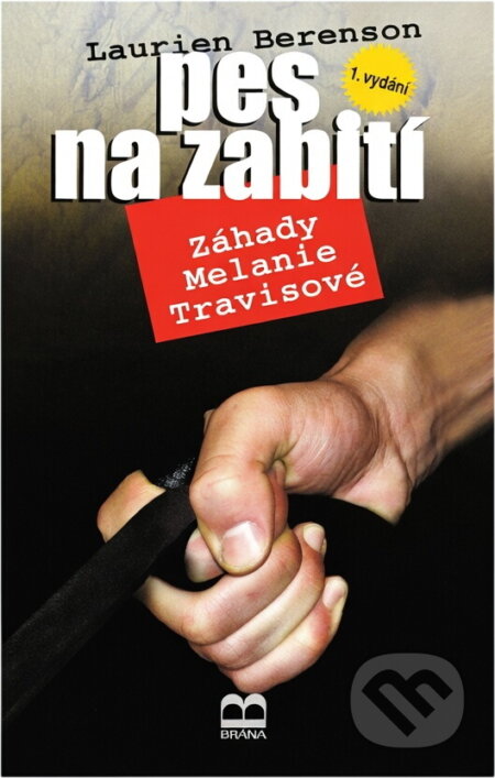 Kniha: Pes na zabití (Laurien Berenson). Brána, 2005