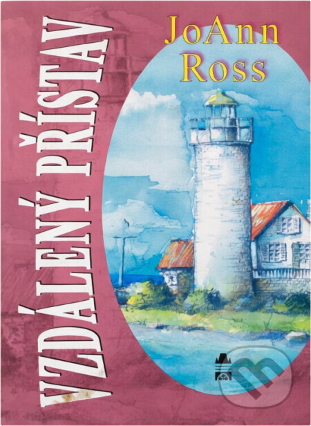 Kniha: Vzdálený přístav (JoAnn Ross). Slovanský dům, 2000