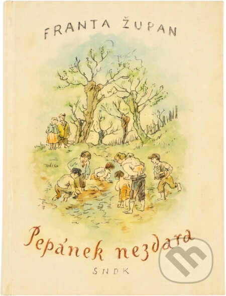 Kniha: Pepánek nezdara (Franta Župan). , 1957