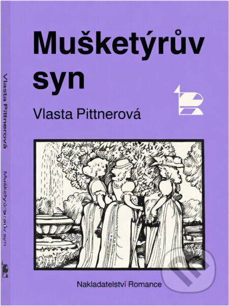 Kniha: Mušketýrův syn (Vlasta Pittnerová). , 1992