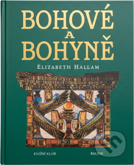 Kniha: Bohové a bohyně (Elizabeth M. Hallam). , 1998