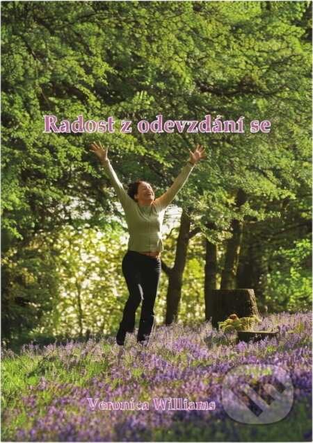 Kniha: Radost z odevzdání se (Veronica Williams). , 2009