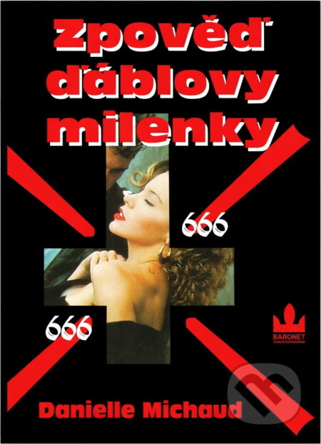 Kniha: Zpověď ďáblovy milenky (Danielle Michaud). Baronet, 1998