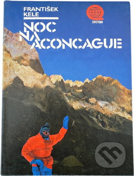 Kniha: Noc na Aconcague (František Kele). , 1987