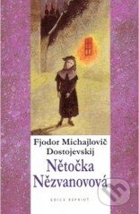Nětočka Nězvanovová - Fedor Michajlovič Dostojevskij, , 2003