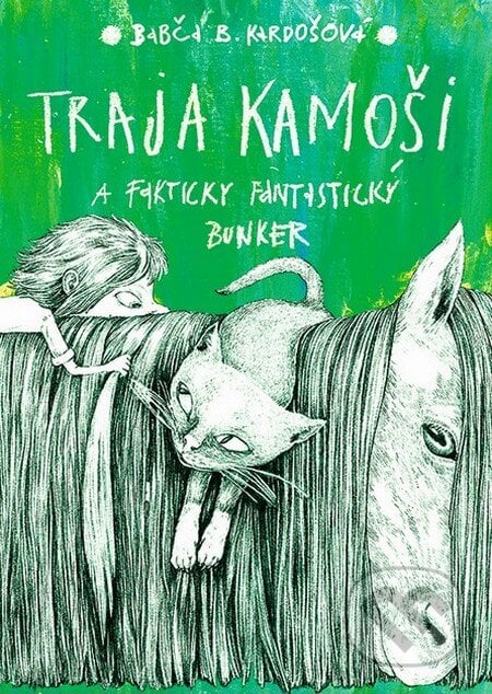 Traja kamoši a fakticky fantastický bunker (s podpisom autora) - Barbora Kardošová, Katarína Slaninková (ilustrácie), Slovart, 2015