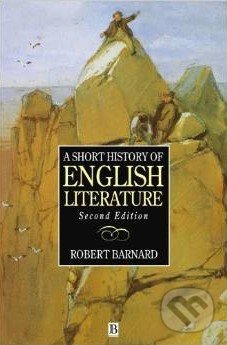 A Short History of English Literature - Robert Barnard, Blackwell Publishers, 1994