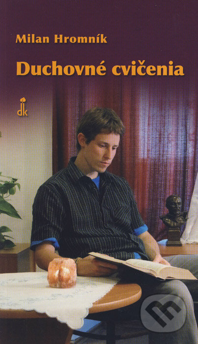 Duchovné cvičenia - Milan Hromník, Dobrá kniha, 2013