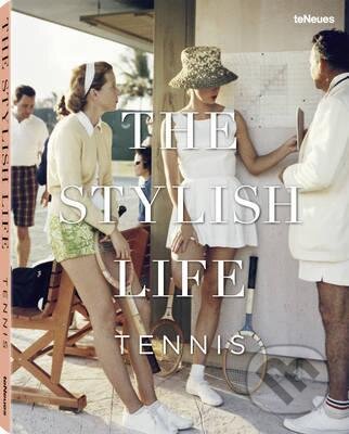 Stylish Life Tennis, Te Neues, 2015