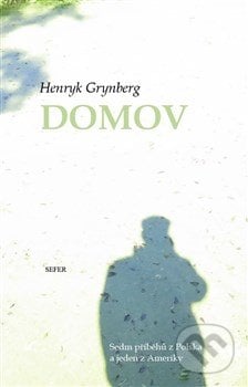 Domov - Henryk Grynberg, Sefer, 2015