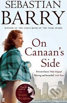 On Canaans Side - Sebastian Barry, Faber and Faber, 2015