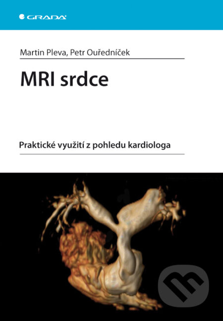 MRI srdce - Martin Pleva, Petr Ouředníček, Grada, 2012