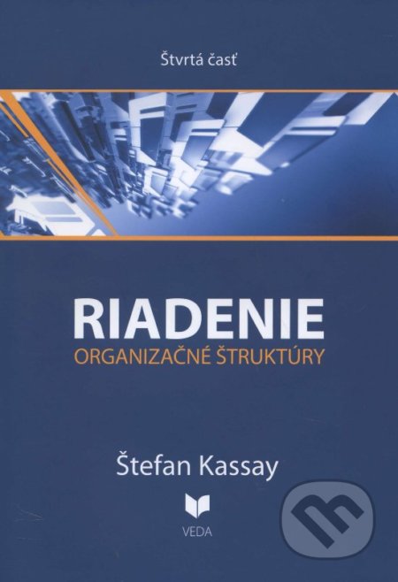Riadenie 4 - Štefan Kassay, VEDA, 2013