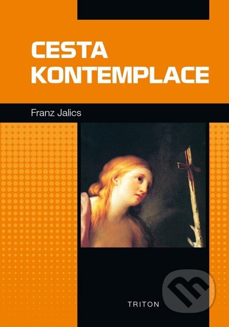 Cesta kontemplace - Franz Jalics