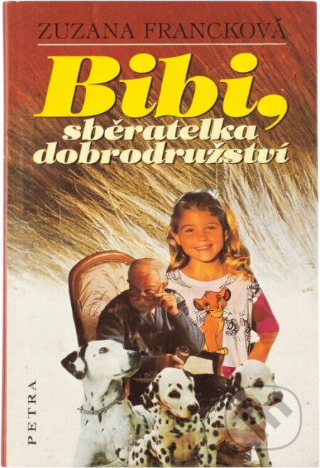 Kniha: Bibi, sběratelka dobrodružství (Zuzana Francková). Petra, 2002
