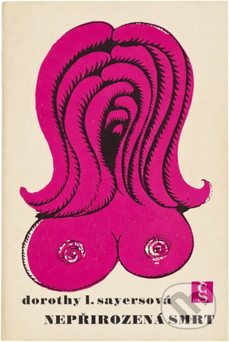 Kniha: Nepřirozená smrt (Dorothy L. Sayers). Československý spisovatel, 1970