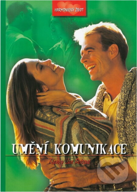 Kniha: Umění komunikace : kniha o porozumění a partnerském vztahu (Nancy L. Van Pelt). Advent-Orion, 2002