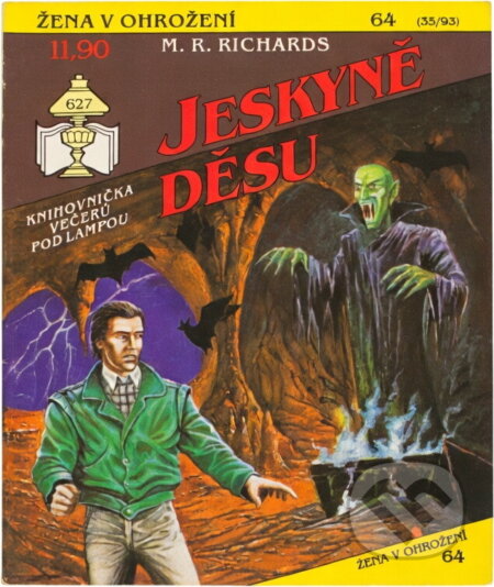 Kniha: Jeskyně děsu (M. R. Richards). Ivo Železný, 1993