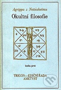 Kniha: Okultní filosofie (Henricus Cornelius Agrippa). Trigon, 1992