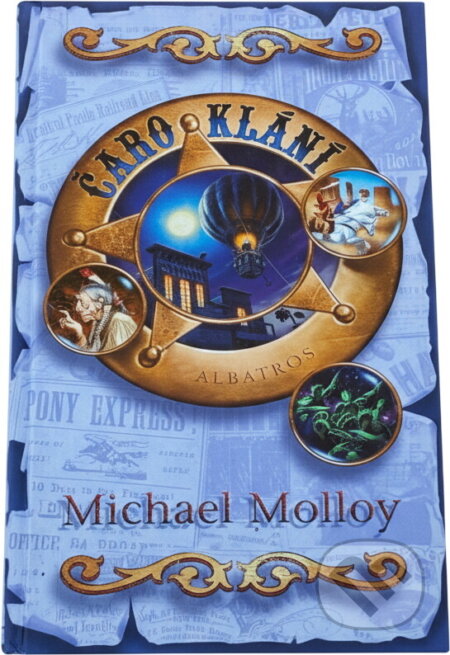 Kniha: Čaroklání (Michael Molloy). , 2007